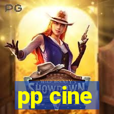 pp cine